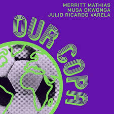 Purple poster with a halftone soccer ball motif and lime-green text reading 'OUR COPA', with author names at the top-right.